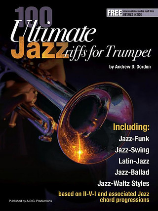 Andrew D. Gordon - 100 Ultimate Jazz Riffs for Trumpet