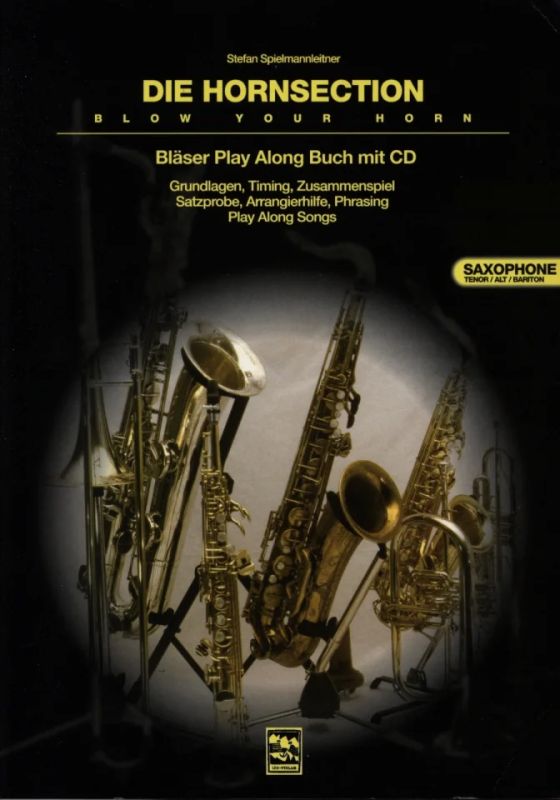 Stefan Spielmannleitner - Die Hornsection – Saxophon in Eb und Bb