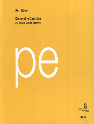 Petr Eben - De nomine caeciliae