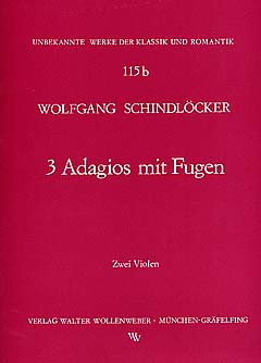Schindloecker Wolfgang - 3 Adagios + Fugen