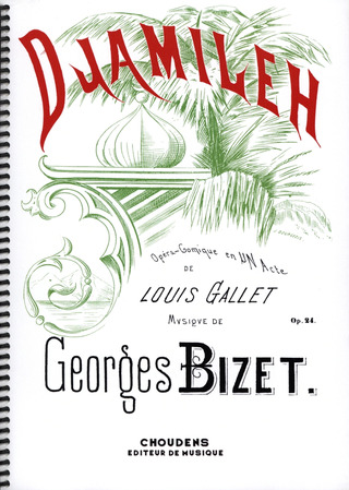 Georges Bizet: Djamileh op.24