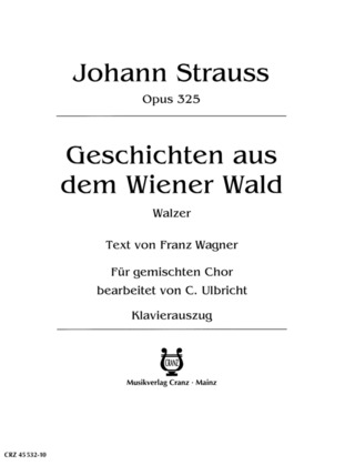 Johann Strauß (Sohn) - Geschichten aus dem Wiener Wald op. 325