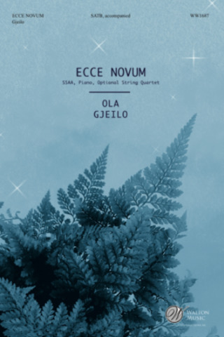 Ola Gjeilo: Ecce Novum