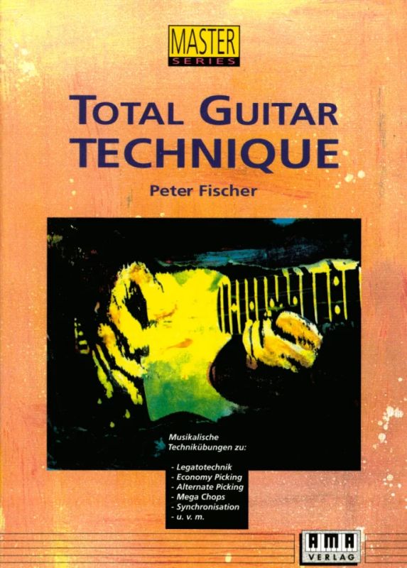 Peter Fischer - Total Guitar Technique