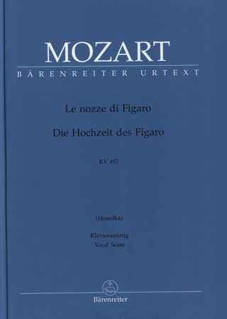 Wolfgang Amadeus Mozart: Le nozze di Figaro/ Die Hochzeit des Figaro