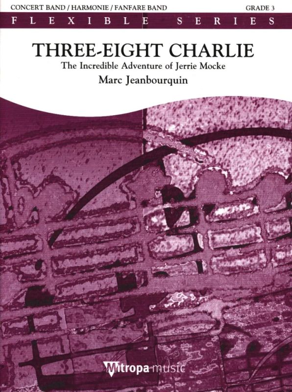 Marc Jeanbourquin - Three–Eight Charlie