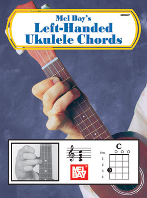 Mel Bay - Left-Handed Ukulele Chords