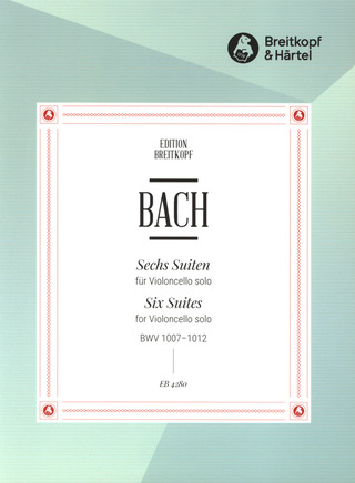 Johann Sebastian Bach - Sechs Suiten für Violoncello solo BWV 1007-1012