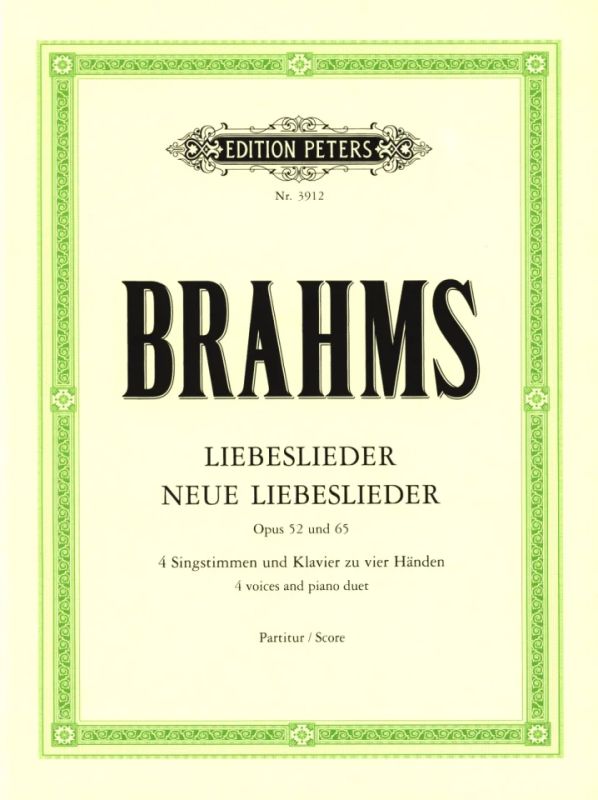 Johannes Brahms - Liebeslieder op. 52 and New Liebeslieder Waltzes op. 65