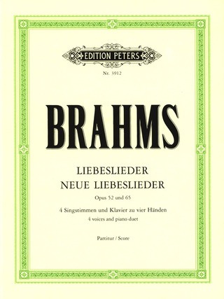 Johannes Brahms - Liebeslieder op. 52 / Neue Liebeslieder op. 65