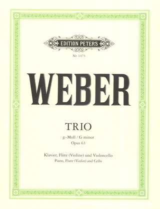 Carl Maria von Weber - Trio für Klavier, Flöte (Violine) und Violoncello g-Moll op. 63