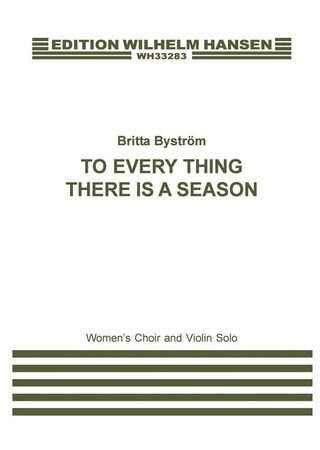Britta Byström: To Every Thing There Is A Season
