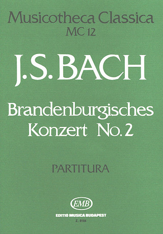 Johann Sebastian Bach - Brandenburgisches Konzert No. 2 MC 12