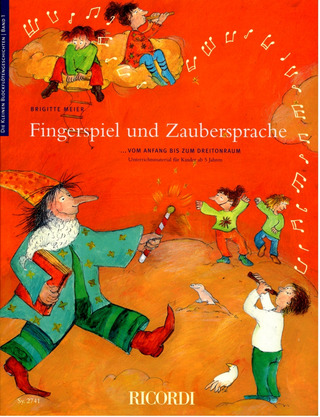 Meier, Brigitte: Fingerspiel und Zaubersprache - Die Kleinen Blockflötengeschichten 1