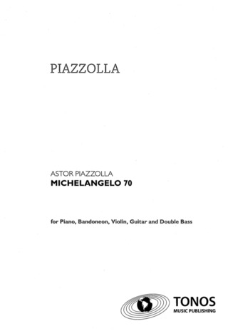 Astor Piazzolla - Michelangelo 70