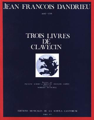 Jean-François Dandrieu - 3 Livres De Clavecin