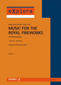 George Frideric Handel: Music For The Royal Fireworks