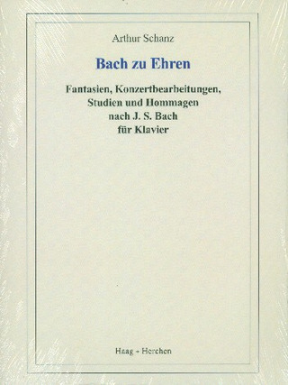 Arthur Schanz - Bach zu Ehren