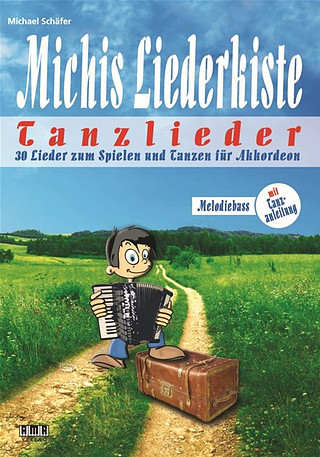 Michael Schäfer - Michis Liederkiste – Tanzlieder für Akkordeon (Melodiebass)