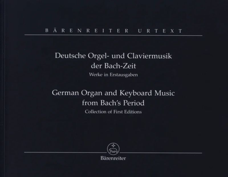 Deutsche Orgel- und Claviermusik der Bach-Zeit