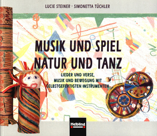 Lucie Steiner et al. - Musik und Spiel – Natur und Tanz