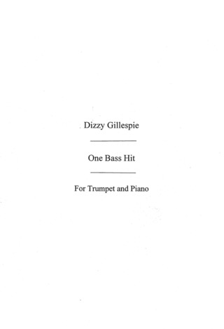 Dizzy Gillespie: One Bass Hit