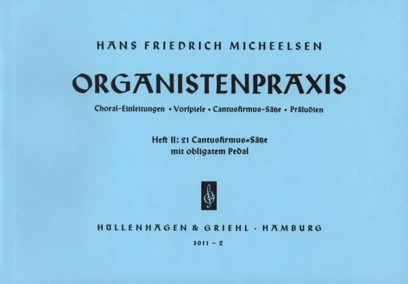 Hans Friedrich Micheelsen - Organistenpraxis 2