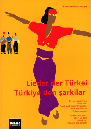 Unterberger, Stephan: Lieder der Türkei - Türkiye'den sarkilar