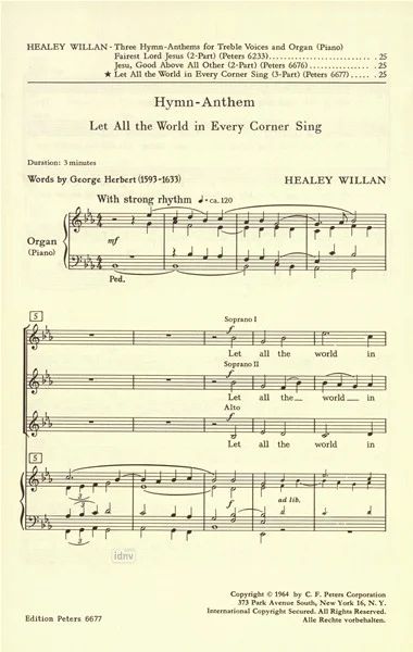 James Healey Willan - Let All the World in Every Corner Sing
