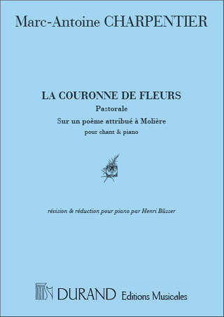 Marc-Antoine Charpentier: Couronne-Fleurs