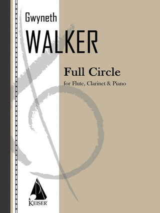Gwyneth Walker - Full Circle