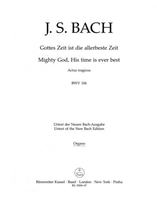 Johann Sebastian Bach: Gottes Zeit ist die allerbeste Zeit  BWV 106