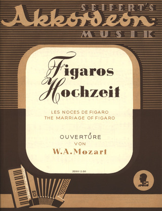 Wolfgang Amadeus Mozart: The Marrage of Figaro