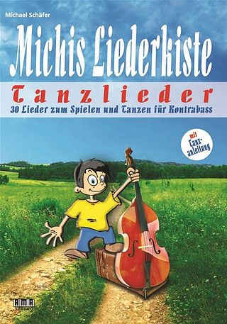 Michael Schäfer - Michis Liederkiste – Tanzlieder für Kontrabass