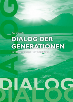 Kurt Gäble - Dialog of the Generations