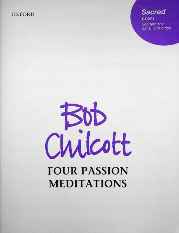 Bob Chilcott - Four Passion Meditations