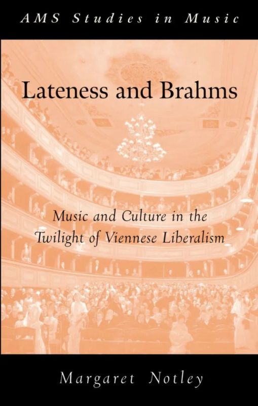 Margaret Notley - Lateness and Brahms