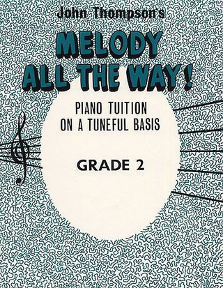 John Thompson - Melody All The Way Grade 2