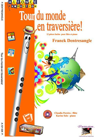 Franck Dentresangle - Tour Du Monde En Traversieres