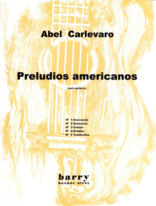 Abel Carlevaro: Preludios Americanos 5 Tamboriles