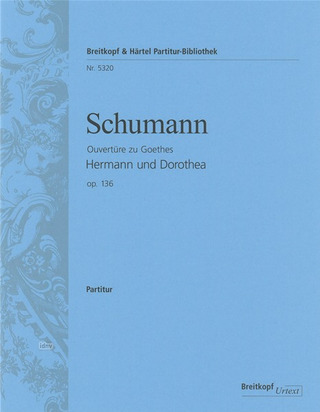 Robert Schumann - Hermann und Dorothea op. 136