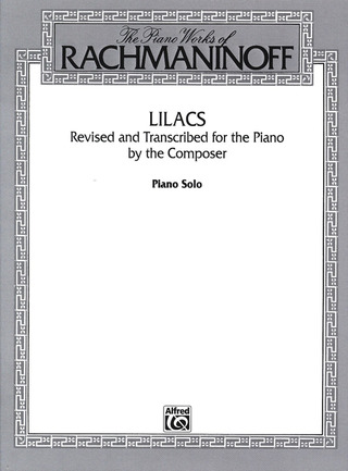Sergei Rachmaninow - Lilacs