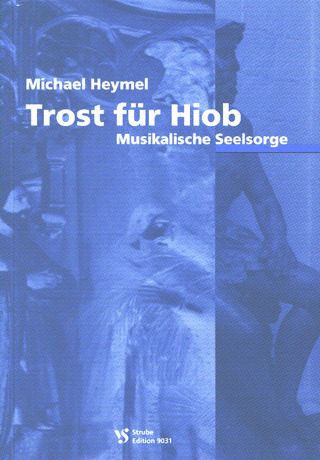 Michael Heymel - Trost für Hiob
