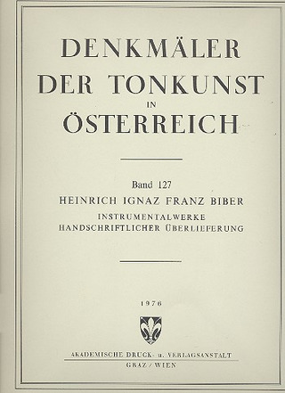 Heinrich Ignaz Franz Biber: Instrumentalwerke Handschriftlicher Ueberlieferung 1