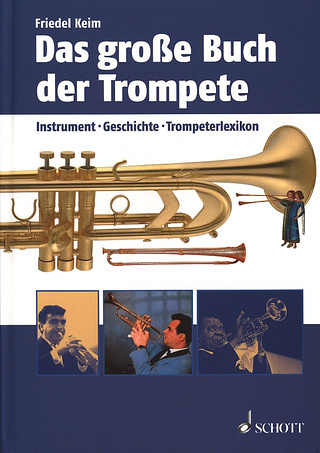 Friedel Keim - Das große Buch der Trompete 1