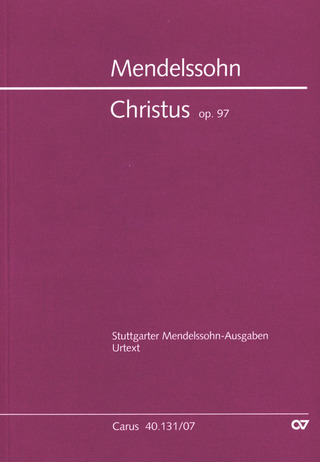 Felix Mendelssohn Bartholdy - Christus op. 97