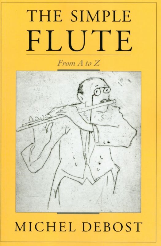 Michel Debost - The Simple Flute