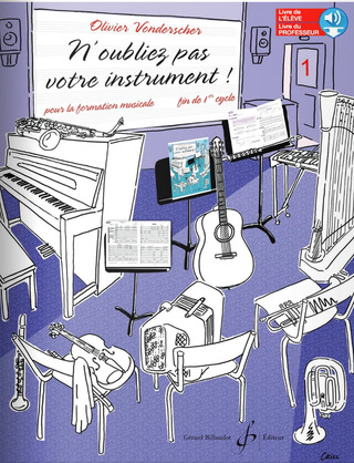 Olivier Vonderscher - N'oubliez pas votre instrument! 1
