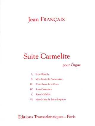 Jean Françaix - Suite Carmélite