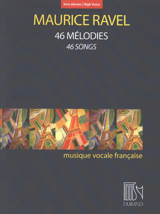 Maurice Ravel - 46 Songs